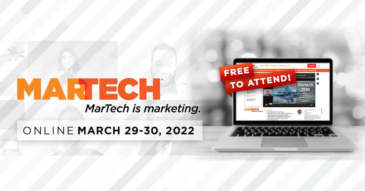 MarTech is ONLINE in factual 2 weeks – seize your free cross now