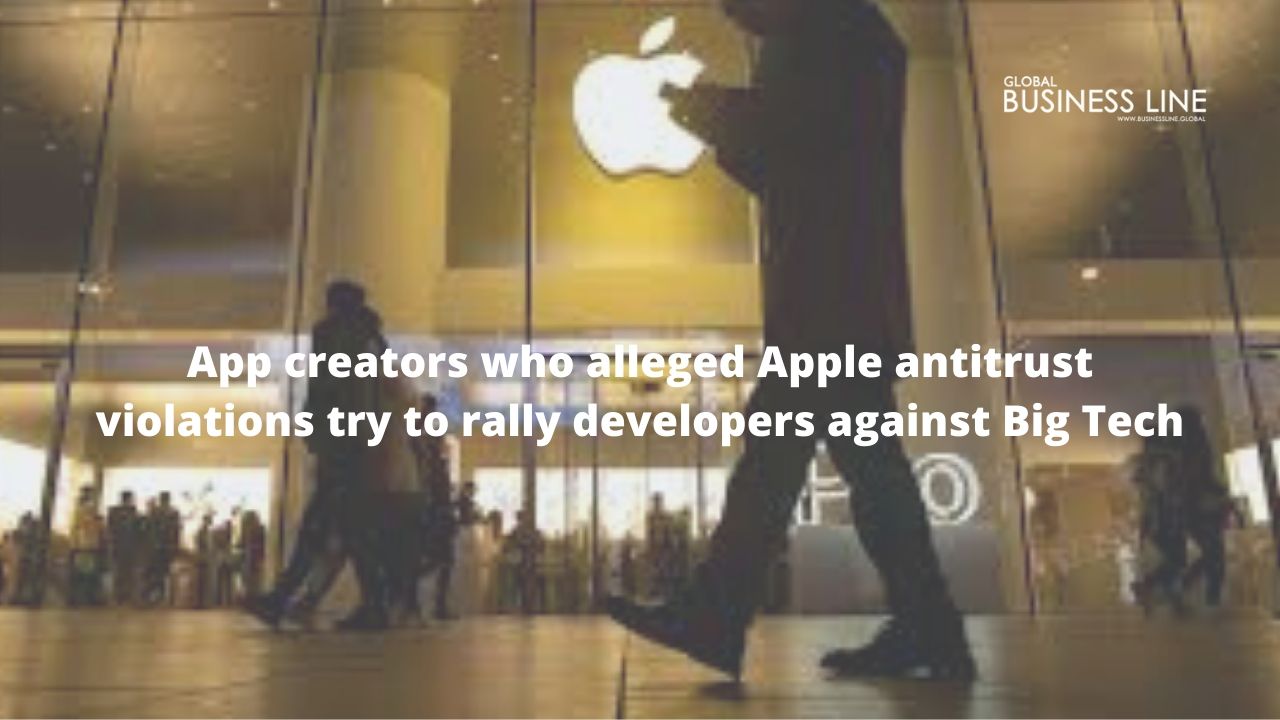 App creators who alleged Apple antitrust violations try to rally developers against Big Tech