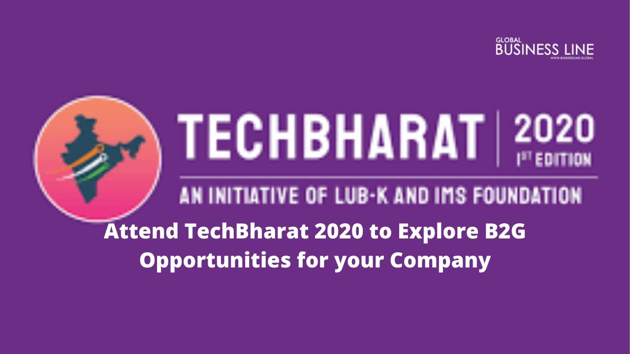 Attend TechBharat 2020 to Explore B2G Opportunities for your Company