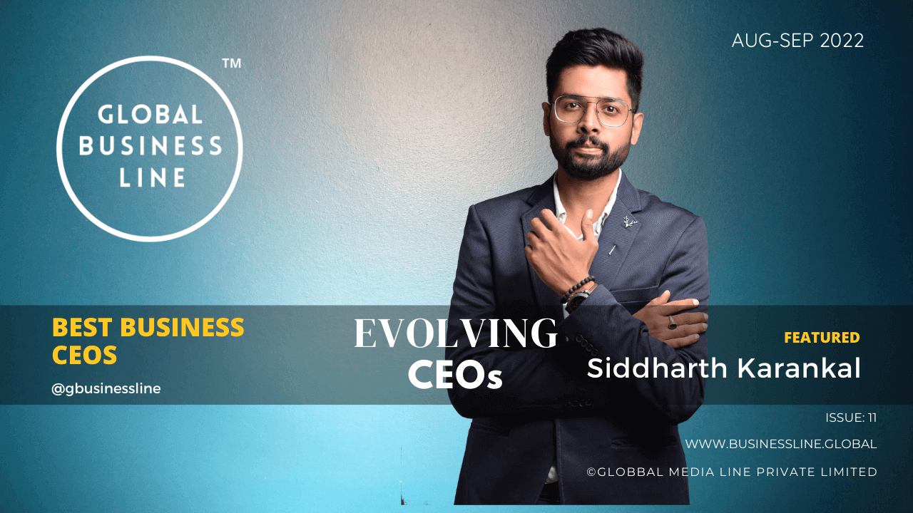 Evolving CEOs: Success Story of Siddharth Karankal