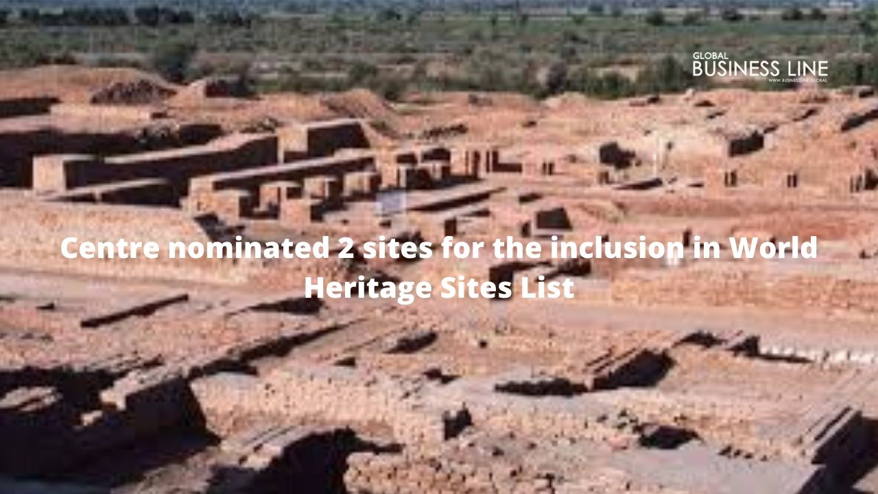 Centre nominated 2 sites for the inclusion in World Heritage Sites List