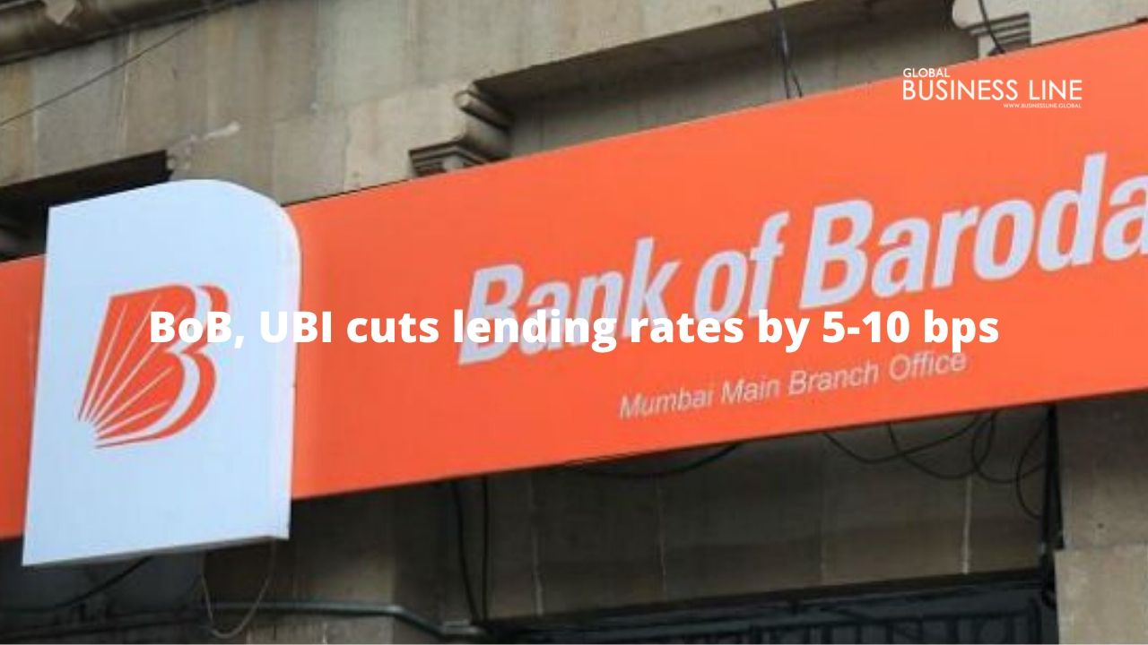 BoB, UBI cuts lending rates by 5-10 bps