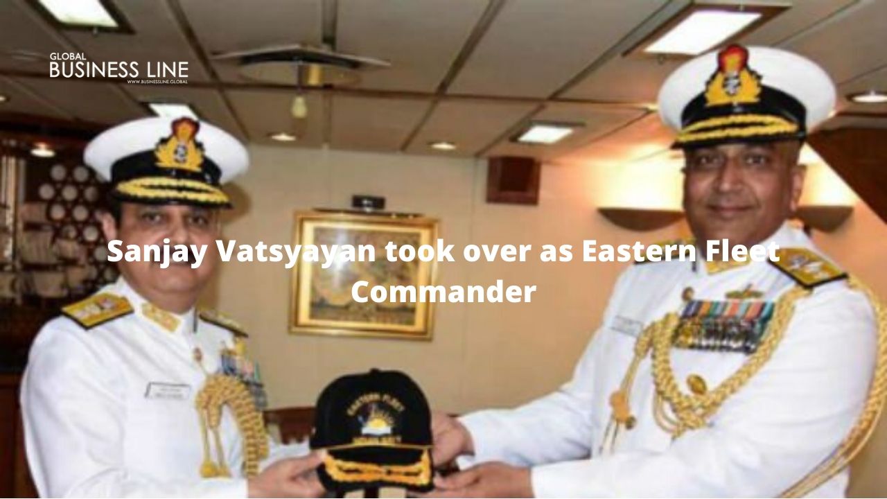 Sanjay Vatsyayan took over as Eastern Fleet Commander