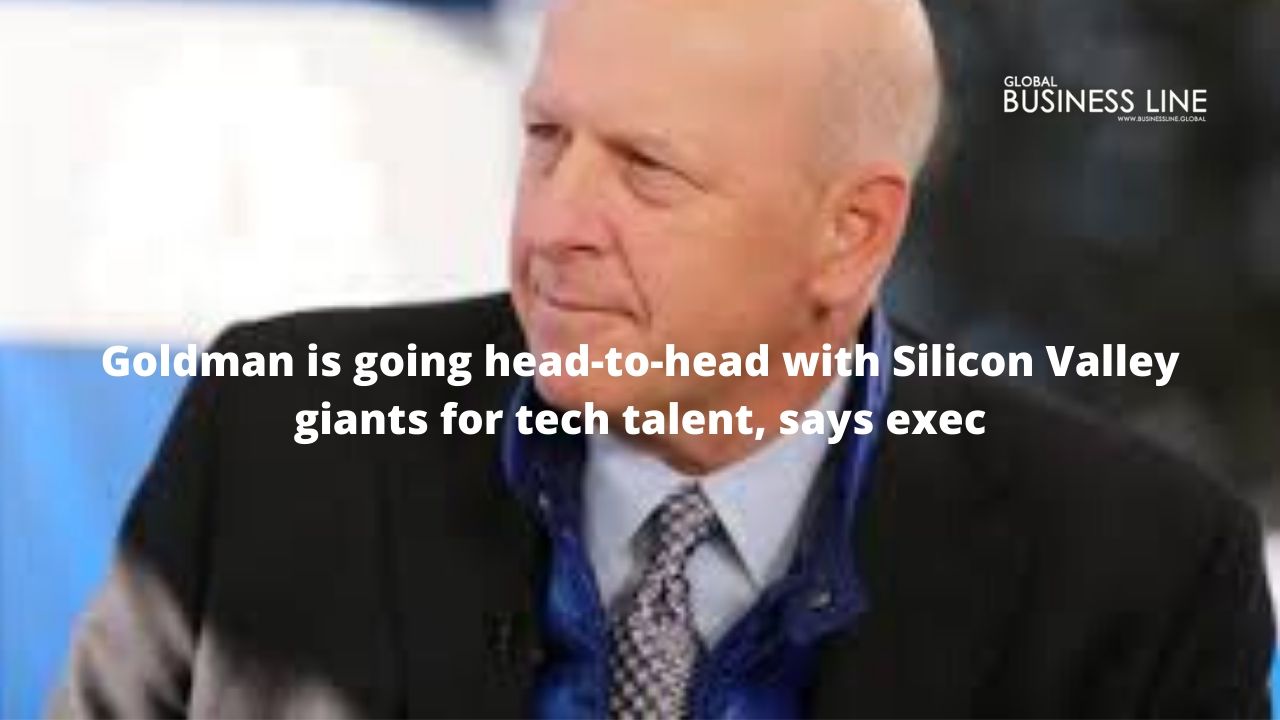 Goldman is going head-to-head with Silicon Valley giants for tech talent, says exec