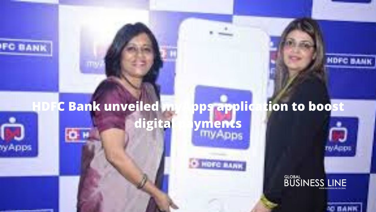 HDFC Bank unveiled myApps application to boost digital payments