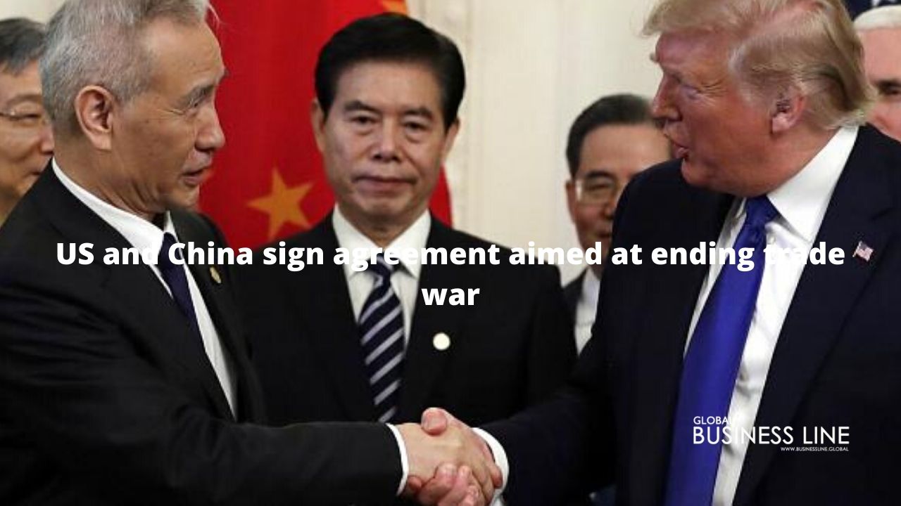 US and China sign agreement aimed at ending trade war