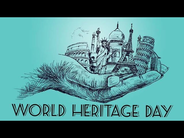 World Heritage Day: Conserve and preserve your heritage