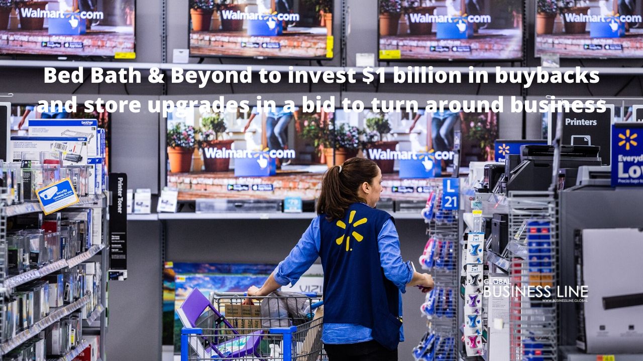 Bed Bath & Beyond to invest $1 billion in buybacks and store upgrades in a bid to turn around business