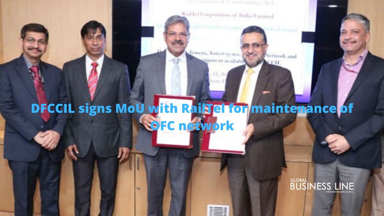DFCCIL signs MoU with RailTel for maintenance of OFC network