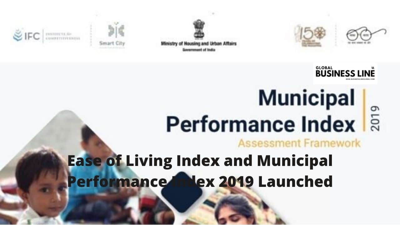 Ease of Living Index and Municipal Performance Index 2019 Launched