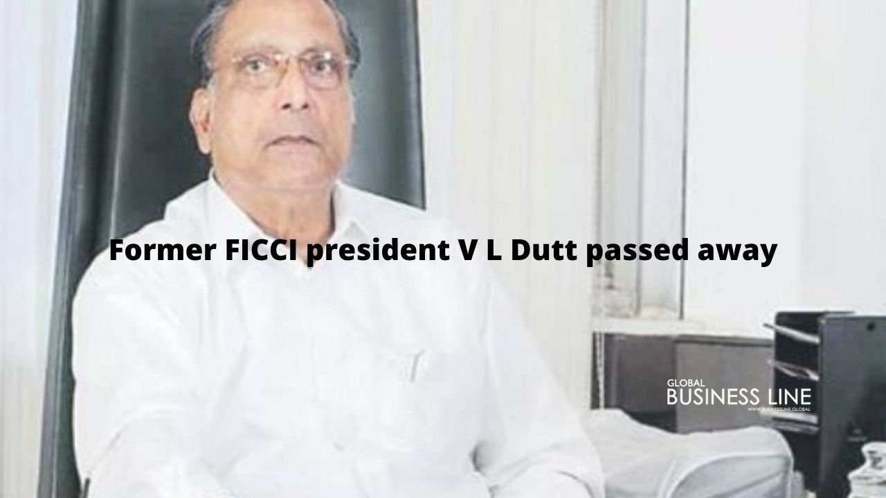 Former FICCI president V L Dutt passed away