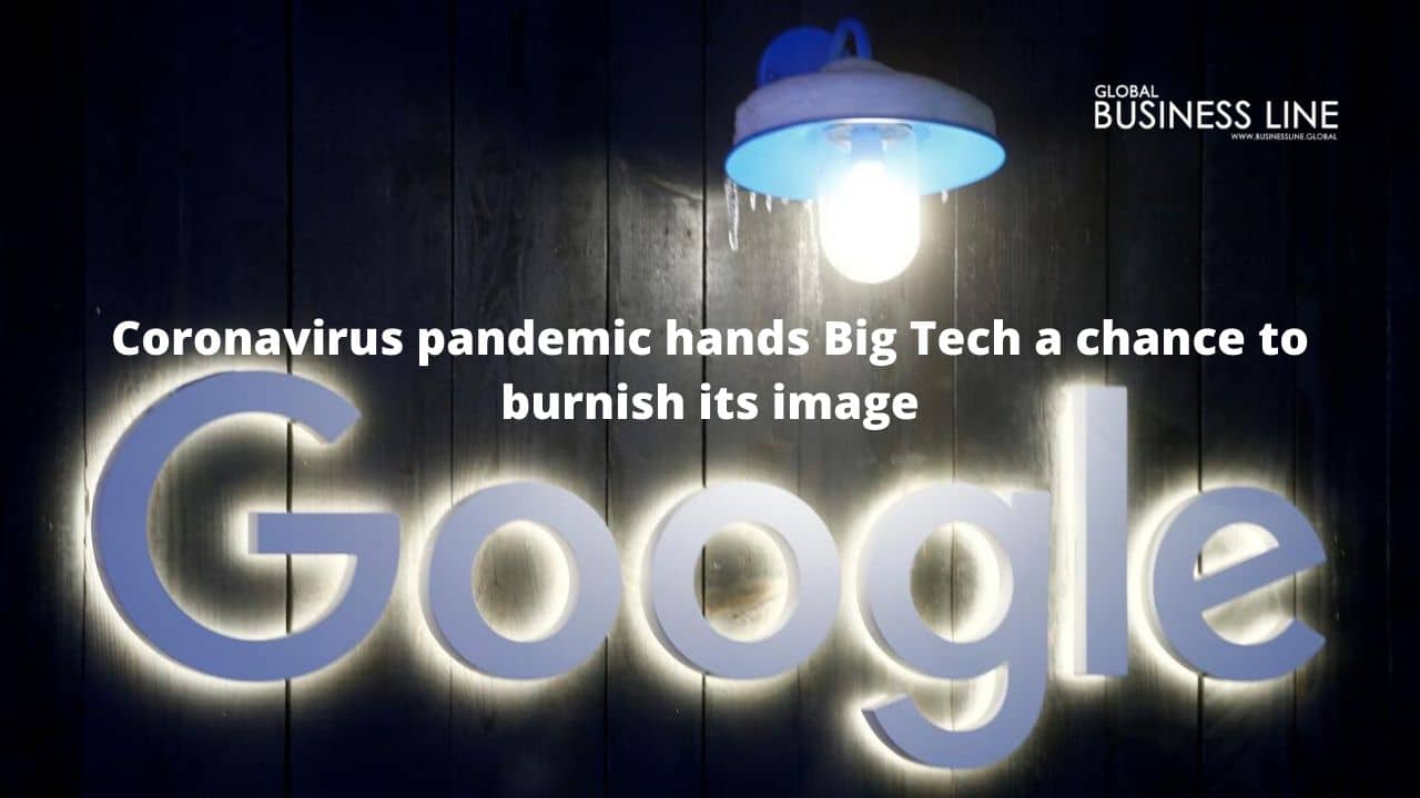 Coronavirus pandemic hands Big Tech a chance to burnish its image