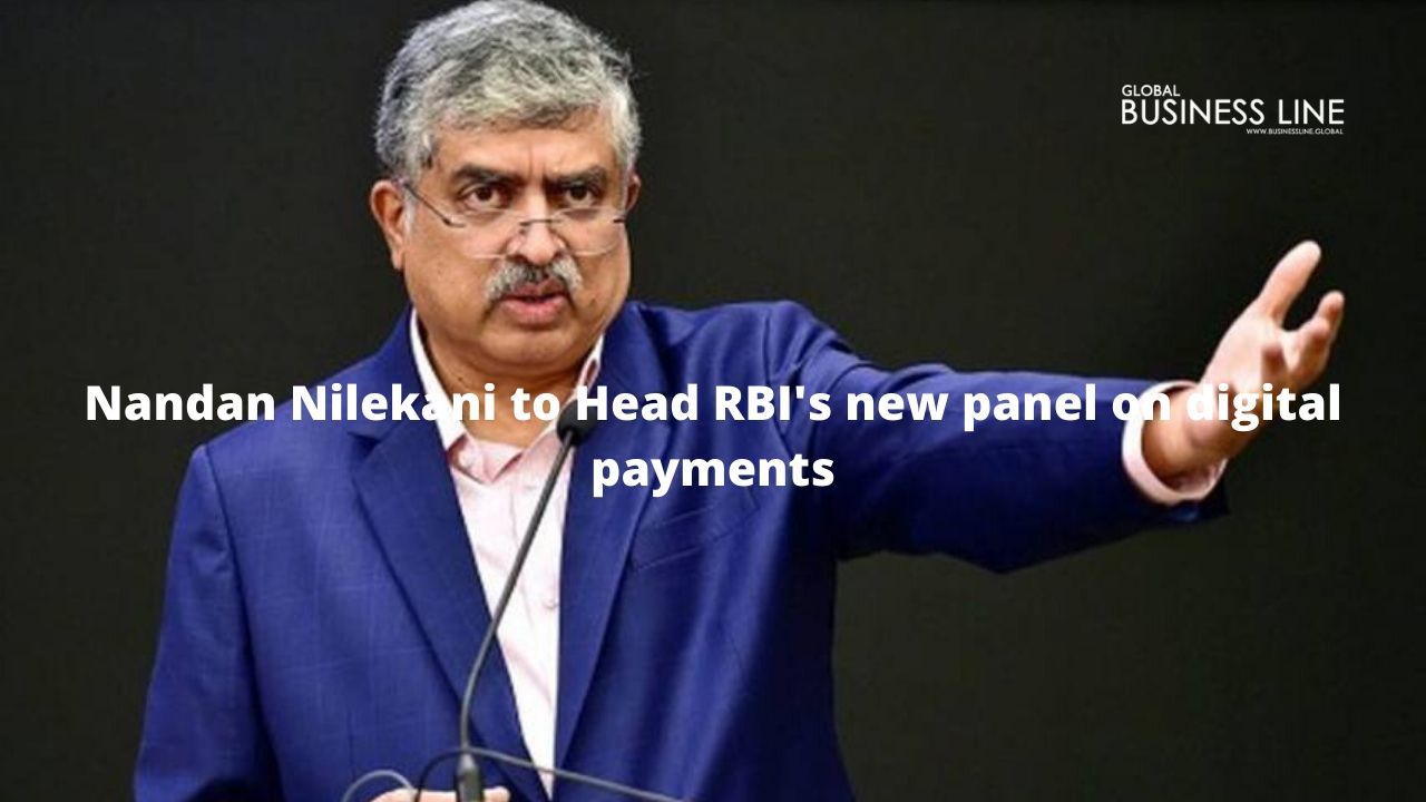 Nandan Nilekani to Head RBI's new panel on digital payments