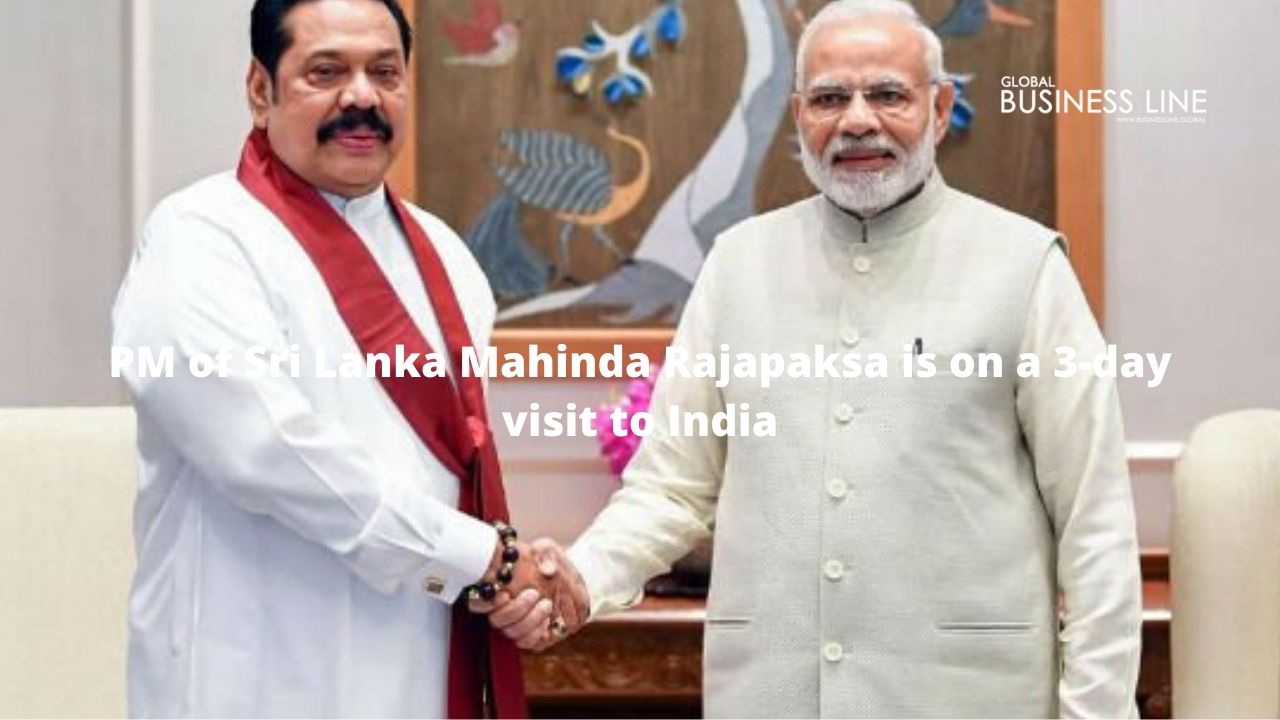 PM of Sri Lanka Mahinda Rajapaksa is on a 3-day visit to India