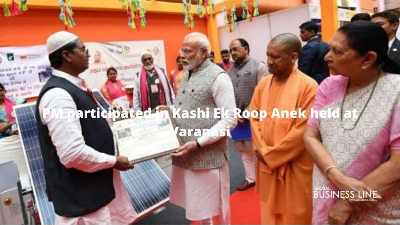 PM participated in Kashi Ek Roop Anek held at Varanasi