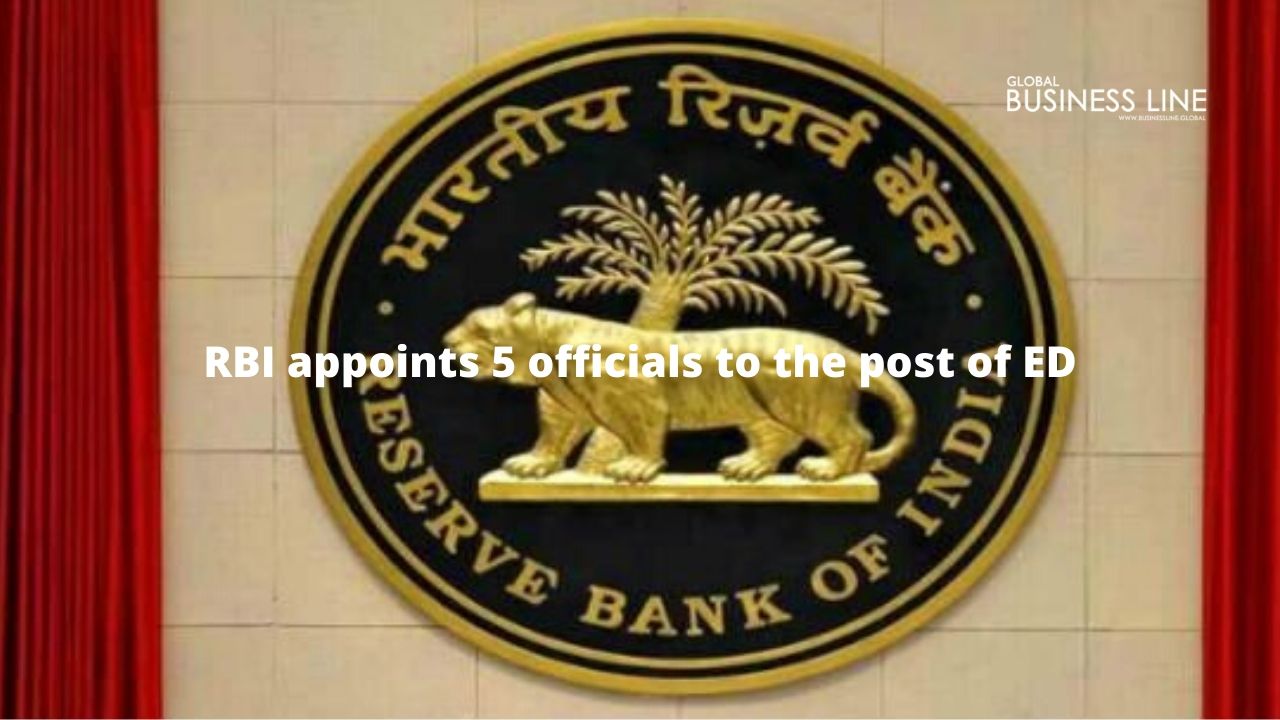 RBI appoints 5 officials to the post of ED
