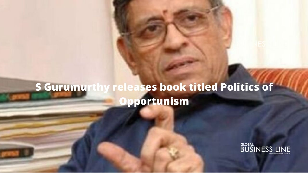 S Gurumurthy releases book titled Politics of Opportunism