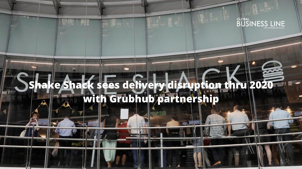 Shake Shack sees delivery disruption thru 2020 with Grubhub partnership