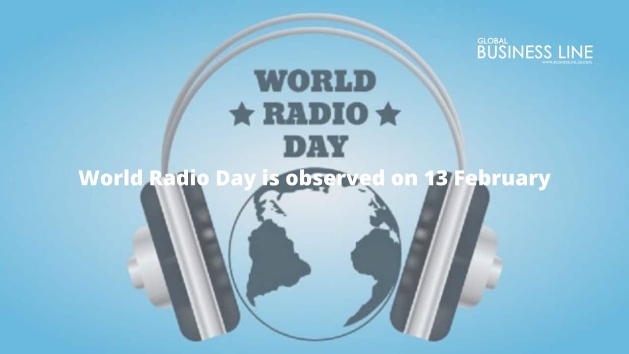 World Radio Day is observed on 13 February